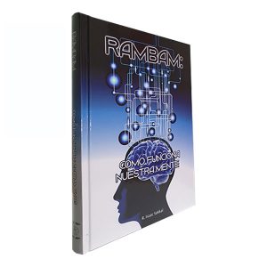 Rambam: Cómo Funciona Nuestra Mente