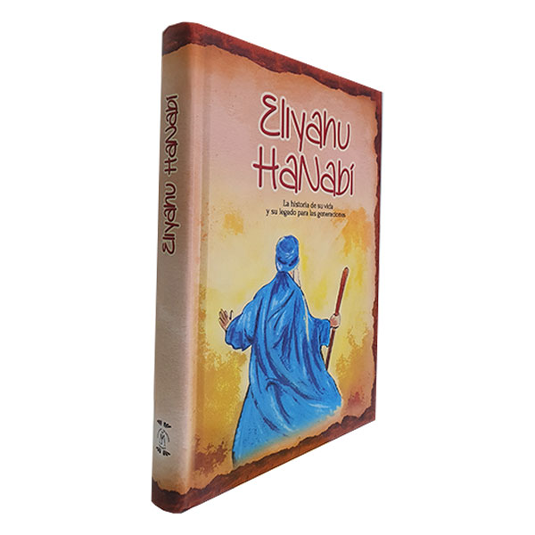 Eliyahu Hanabí - Lahistoria de su vida
