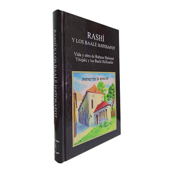 Rashí - Y los BaaléHaTosafót